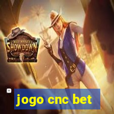 jogo cnc bet